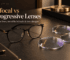 Bifocal vs Progressive Lenses