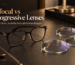 Bifocal vs Progressive Lenses